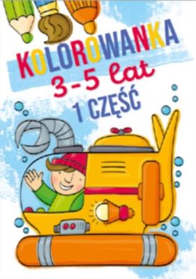 Kolorowanka 3-5 lat cz.1. Autor:   Praca zbiorowa. SmakLiter.pl Okładka książki Kolorowanka 3-5 lat cz.1