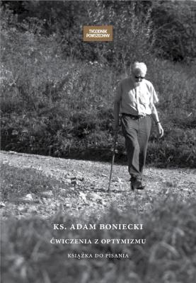 Okładka książki Ks. Adam Boniecki. Ćwiczenia z optymizmu