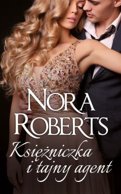 Księżniczka i tajny agent. Autor: Nora Roberts. SmakLiter.pl Okładka książki Księżniczka i tajny agent