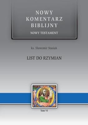 List do Rzymian. NT VI. Autor: Ks. Sławomir Stasiak. SmakLiter.pl Okładka książki List do Rzymian. NT VI