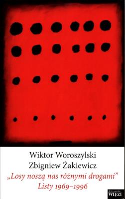 Okładka książki Losy noszą nas różnymi drogami''. Listy 1969-1996