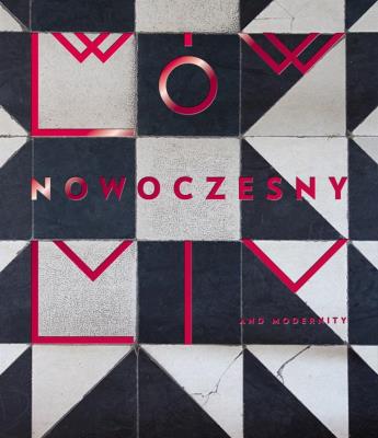 Lwów nowoczesny w.2. Autor:   Praca zbiorowa. SmakLiter.pl Okładka książki Lwów nowoczesny w.2
