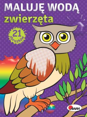 Maluję wodą, zwierzęta (wydanie 2020). Autor: Opracowanie zbiorowe. SmakLiter.pl Okładka książki Maluję wodą, zwierzęta (wydanie 2020)