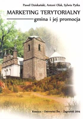 Marketing terytorialny - gmina i jej promocja. Autor: Paweł Dziekański, Antoni Olak, Sylwia Pytka. SmakLiter.pl Okładka książki Marketing terytorialny - gmina i jej promocja