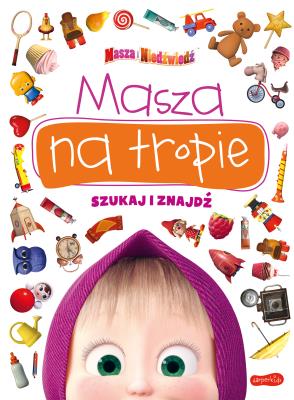 Masza na tropie. Szukaj i znajdź TW. Autor: Elżbieta Kownacka. SmakLiter.pl Okładka książki Masza na tropie. Szukaj i znajdź TW