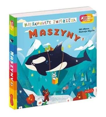 Maszyny 1. Akademia mądrego dziecka. Autor: S&S Alliance, Miya Du. SmakLiter.pl Okładka książki Maszyny 1. Akademia mądrego dziecka