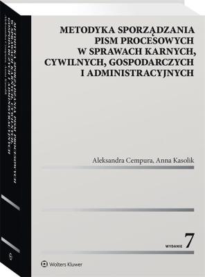 Metodyka sporządzania pism procesowych. Autor: Cempura Aleksandra, Kasolik Anna. SmakLiter.pl Okładka książki Metodyka sporządzania pism procesowych