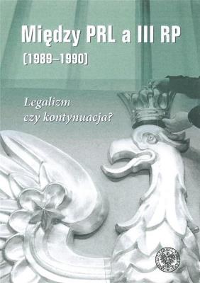 Okładka książki Między PRL a III RP (1989-1990)