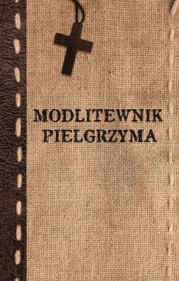 Okładka książki Modlitewnik pielgrzyma