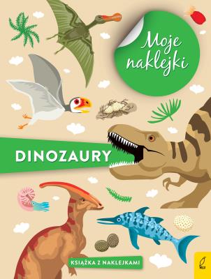 Okładka książki Moje naklejki. Dinozaury