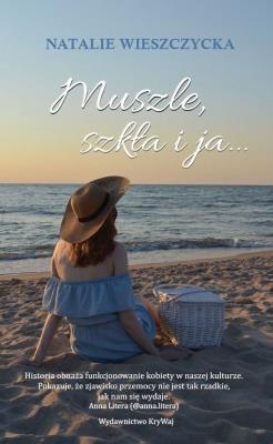 Okładka książki Muszle, szkła i ja...