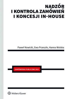 Okładka książki Nadzór i kontrola zamówień i koncesji in-house