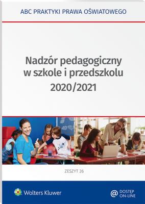 Nadzór pedagogiczny w szkole i przedszkolu 2020/2021. Autor: Marciniak Lidia, Piotrowska-Albin Elżbieta. SmakLiter.pl Okładka książki Nadzór pedagogiczny w szkole i przedszkolu 2020/2021