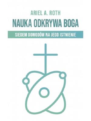 Okładka książki Nauka odkrywa Boga
