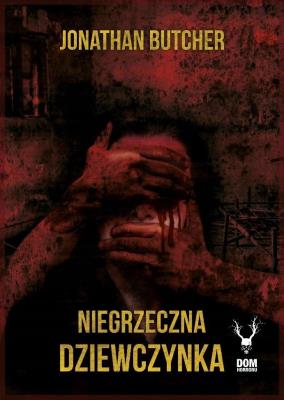 Niegrzeczna dziewczynka. Autor: Jonathan Butcher. SmakLiter.pl Okładka książki Niegrzeczna dziewczynka