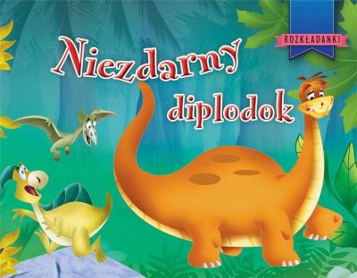 Niezdarny diplodok. Autor: Javier Inaraja (ilustr.). SmakLiter.pl Okładka książki Niezdarny diplodok