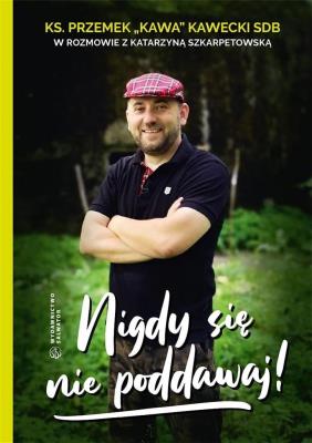 Okładka książki Nigdy się nie poddawaj!