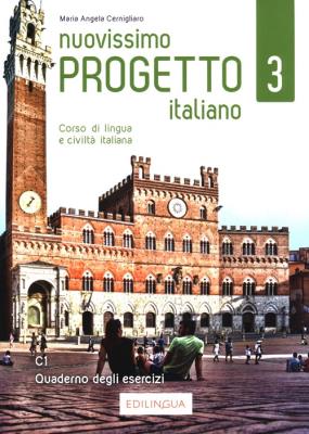 Nuovissimo Progetto italiano 3 Quaderno degli esercizi C1. Autor: Cernigliaro Maria Angela. SmakLiter.pl Okładka książki Nuovissimo Progetto italiano 3 Quaderno degli esercizi C1