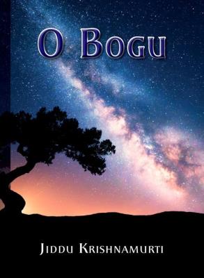 O Bogu. Autor: Jiddu Krishnamurti. SmakLiter.pl Okładka książki O Bogu