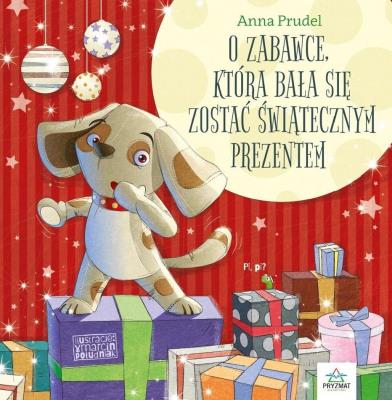 Okładka książki O zabawce, która bała się zostać św. prezentem