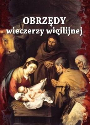 Okładka książki Obrzędy wieczerzy wigilijnej