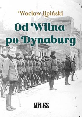 Okładka książki Od Wilna po Dynaburg