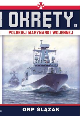 ORP Ślązak. Okręty polskiej marynarki wojennej. Tom 19. Autor: Opracowanie zbiorowe. SmakLiter.pl Okładka książki ORP Ślązak. Okręty polskiej marynarki wojennej. Tom 19