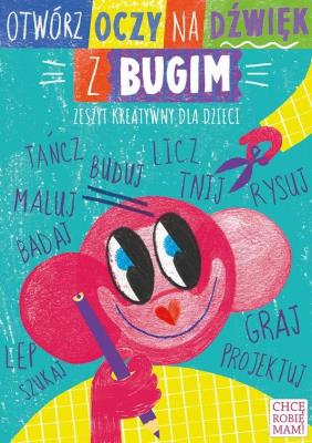 Otwórz oczy na dźwięki z Bugim. Autor:   Praca zbiorowa. SmakLiter.pl Okładka książki Otwórz oczy na dźwięki z Bugim