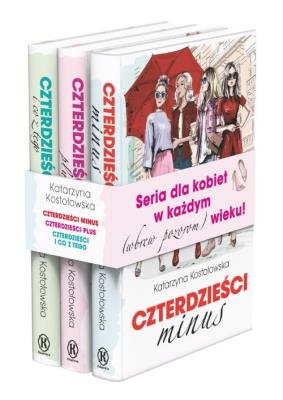 Pakiet: Czterdzieści plus / Czterdzieści minus / Czterdzieści i co z tego. Autor: Katarzyna Kostołowska. SmakLiter.pl Okładka książki Pakiet: Czterdzieści plus / Czterdzieści minus / Czterdzieści i co z tego