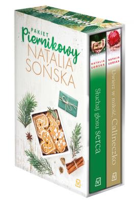 Pakiet piernikowy: Słuchaj głosu serca / Uwierz w miłość, Calineczko. Autor: Natalia Sońska. SmakLiter.pl Okładka książki Pakiet piernikowy: Słuchaj głosu serca / Uwierz w miłość, Calineczko