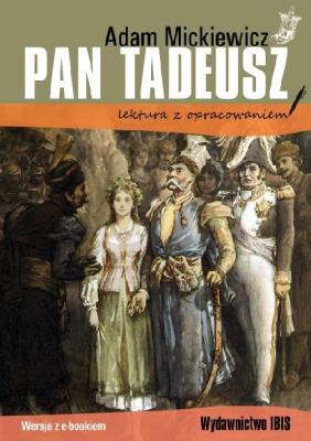 Pan Tadeusz. Lektura z opracowaniem. Autor: Adam Mickiewicz. SmakLiter.pl Okładka książki Pan Tadeusz. Lektura z opracowaniem