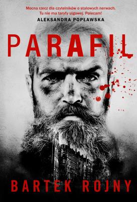 Parafil. Autor: Bartek Rojny. SmakLiter.pl Okładka książki Parafil