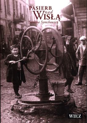 Pasierb nad Wisłą. Autor: Symcha Symchowicz. SmakLiter.pl Okładka książki Pasierb nad Wisłą