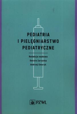 Pediatria i pielęgniarstwo pediatryczne. Autor: Danuta Zarzycka, red. Andrzej Emeryk. SmakLiter.pl Okładka książki Pediatria i pielęgniarstwo pediatryczne