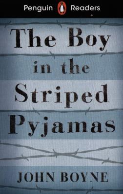 Penguin Readers Level 4 The Boy in the Striped Pyjamas. Autor: Boyne John. SmakLiter.pl Okładka książki Penguin Readers Level 4 The Boy in the Striped Pyjamas