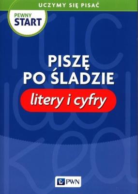 Okładka książki Pewny start. Uczymy się pisać Litery i cyfry