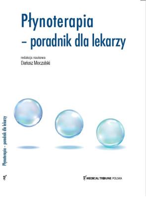 Płynoterapia Poradnik dla Lekarzy. Autor: Moczulski Dariusz. SmakLiter.pl Okładka książki Płynoterapia Poradnik dla Lekarzy