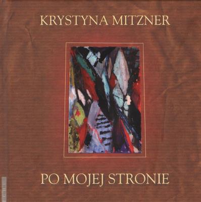 Po mojej stronie. Autor: Mitzner Krystyna. SmakLiter.pl Okładka książki Po mojej stronie