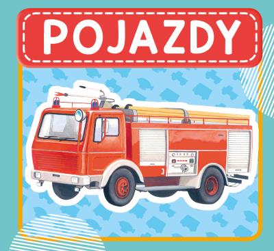 Pojazdy. Autor: WYDAWNICTWO SKRZAT. SmakLiter.pl Okładka książki Pojazdy