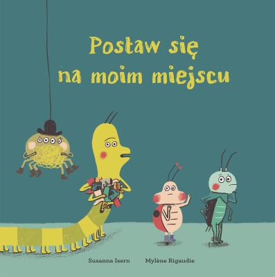 Postaw się na moim miejscu. Autor: Isern Susanna. SmakLiter.pl Okładka książki Postaw się na moim miejscu
