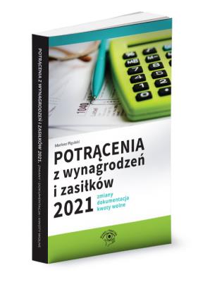 Potrącenia z wynagrodzeń i zasiłków 2021. Autor: Pigulski Mariusz. SmakLiter.pl Okładka książki Potrącenia z wynagrodzeń i zasiłków 2021
