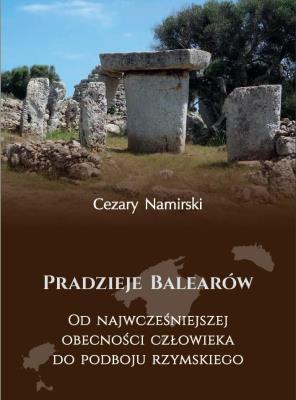 Pradzieje Balearów. Autor: Cezary Nazmirski. SmakLiter.pl Okładka książki Pradzieje Balearów