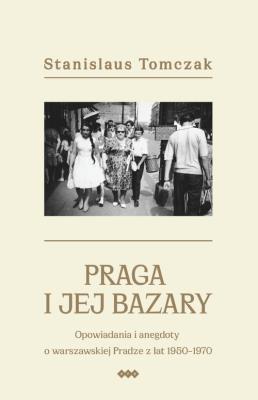 Okładka książki Praga i jej bazary
