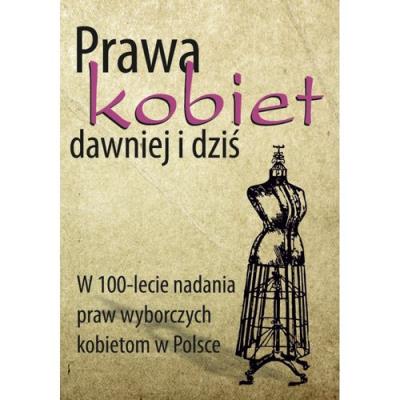Prawa kobiet dawniej i dziś. Wydawca: Wydawnictwo Akademii Pomorskiej w Słupsku. SmakLiter.pl Opakowanie Prawa kobiet dawniej i dziś