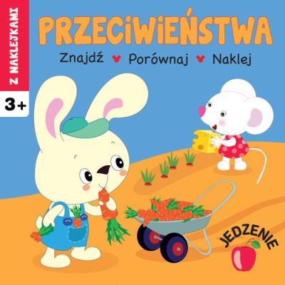 Przeciwieństwa. Jedzenie. Autor: Irma Pikiene. SmakLiter.pl Okładka książki Przeciwieństwa. Jedzenie