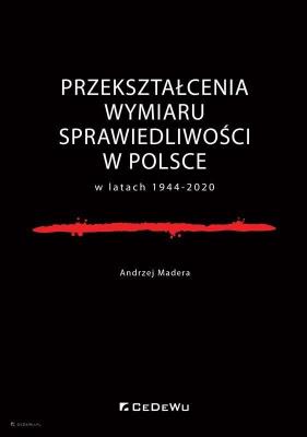 Okładka książki Przekształcenia wymiaru sprawiedliwości w Polsce..