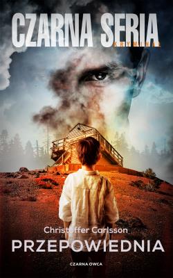 Przepowiednia. Autor: Christoffer Carlsson. SmakLiter.pl Okładka książki Przepowiednia