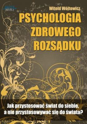 Okładka książki Psychologiczna zdrowego rozsądku. Audiobook