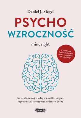 Psychowzroczność. Autor: Siegel Daniel J.. SmakLiter.pl Okładka książki Psychowzroczność