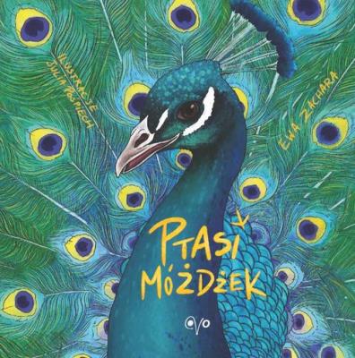 Ptasi móżdżek. Autor: EWA ZACHARA, Julia Pośpiech. SmakLiter.pl Okładka książki Ptasi móżdżek